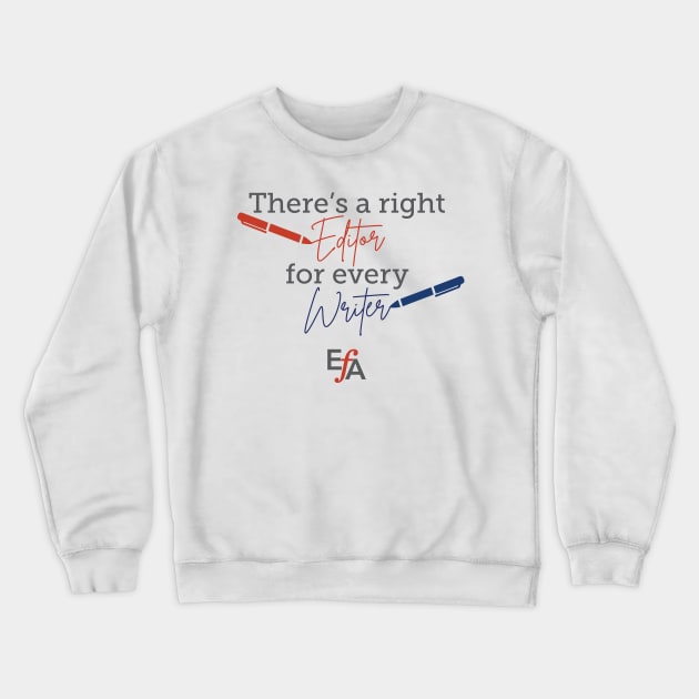 Right Editor for Every Writer Crewneck Sweatshirt by EFAShop